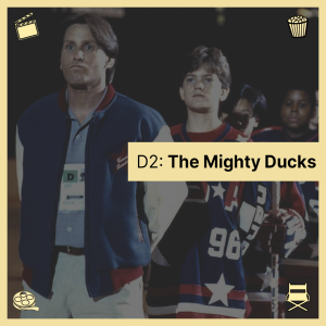 Episode 1: D2: The Mighty Ducks