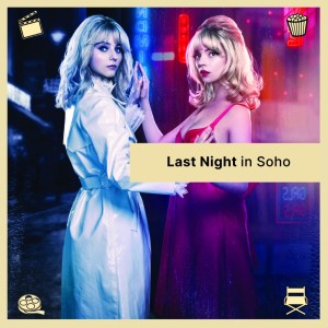 Episode 52: Last Night in Soho