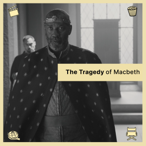 Episode 50: The Tragedy of Macbeth