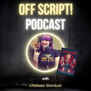 Off Script! - Conversation with Chelsea Stardust