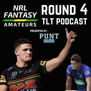 Jonesing for Nathan Cleary (Round 4, 2022 TLT Podcast)