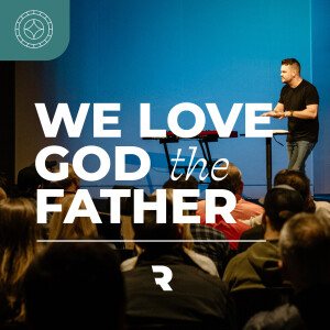 We Love God the Father