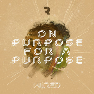 On Purpose for A Purpose