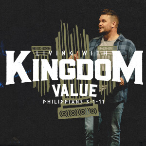 Upside Down Kingdom: Living With Kingdom Value