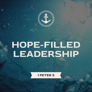 Hope-Filled Leadership