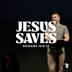Gospel Power: Jesus Saves