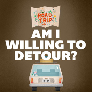Am I Willing to Detour?