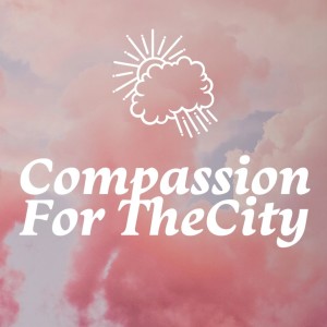 Compassion for the City