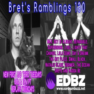 Bret's Ramblings 130 - XXL(T)