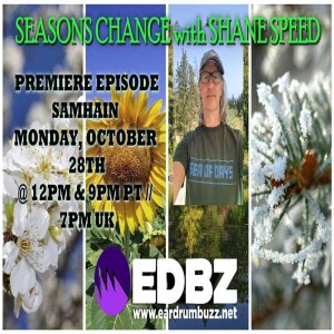 Seasons Change with Shane Speed: Samhain (10.2024)