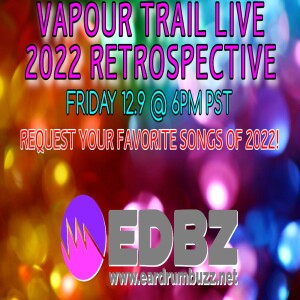 VapourTrail Live: Best of 2022