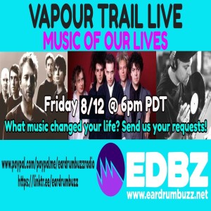Vapour Trail Live: Music of Our Lives (8.12.22)