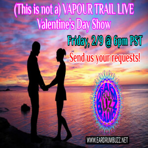 Vapour Trail Live: Valentines Day