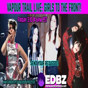 Vapour Trail Live: Girls to the Front!