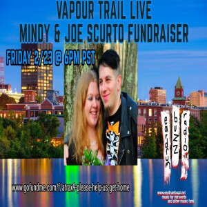 Vapour Trail Live: Fundraiser for Mindy and Joe Scurto