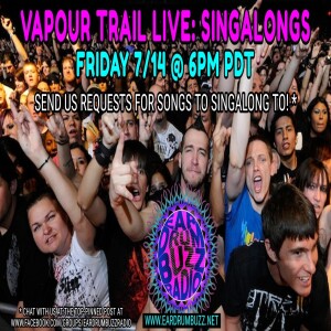 Vapour Trail Live: Singalongs