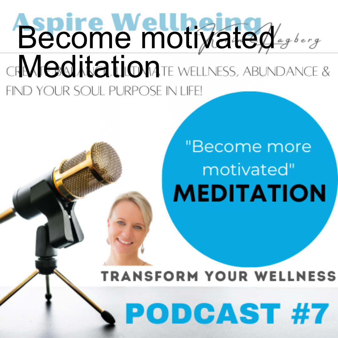 Become motivated Meditation