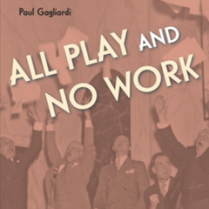 ”All Play and No Work” - The Comic Plays of the Federal Theatre Project