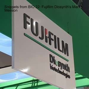 Snippets from BIO 22: Fujifilm Diosynth’s Martin Meeson