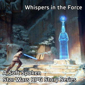 Whispers in the Force: Episode 1 - Mountaintop Rescue