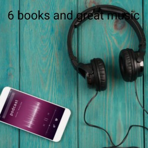 6 books and great music