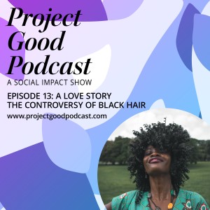 A Love Story - The Controversy of Black Hair