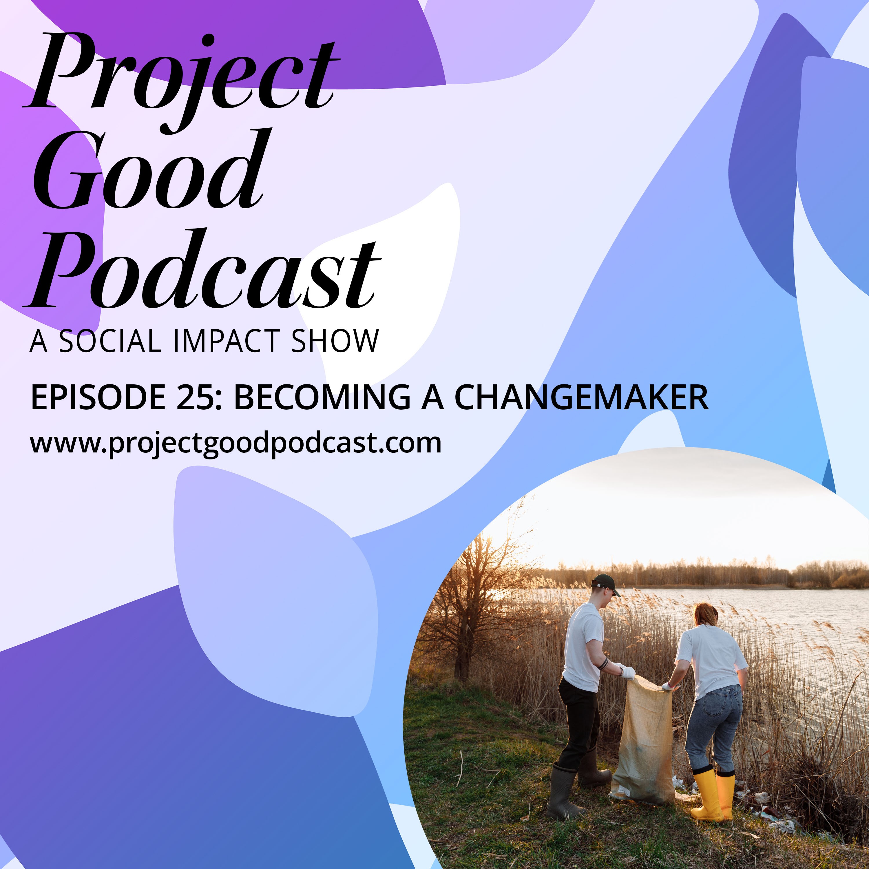 Project Good Podcast