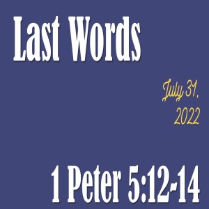 Last Words-- Russell Roderick July 31, 2022