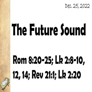 The Future Sound ~ Russell Roderick ~ 12-25-2022