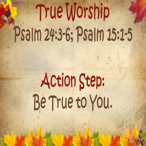 True Worship October 3, 2021