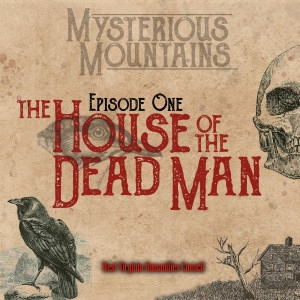 Ep. 1 - "The House of the Dead Man"