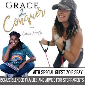 BONUS: Blended Families and Advice for Step-Parenting with Zoie Seay