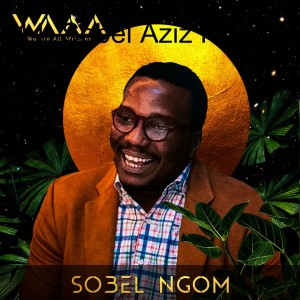 14. Sobel Aziz Ngom, Le Visionnaire