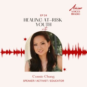 Helping Heal At-Risk Youth with Connie Chung │ 2x24