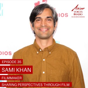 Sharing Perspectives through Film with Sami Khan │ 2x35