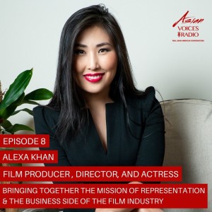 The Business of Representation with Alexa Khan │ 2x8