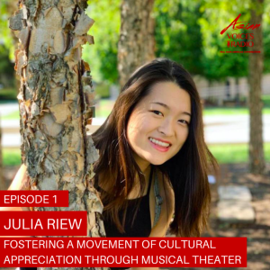 Fostering a Movement of Cultural Appreciation through Musical Theater │ 2x1