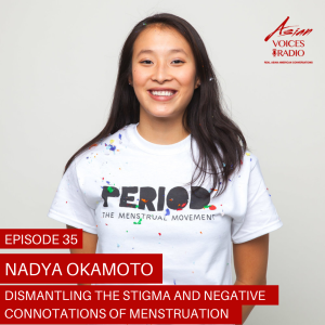 Dismantling the Stigma and Negative Connotations of Menstruation │1x35