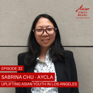 Uplifting Asian Youth in Los Angeles │1x32