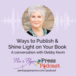 Ways to Publish and Shine Light on Your Book