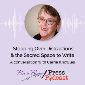 Stepping Over Distractions & the Sacred Space to Write