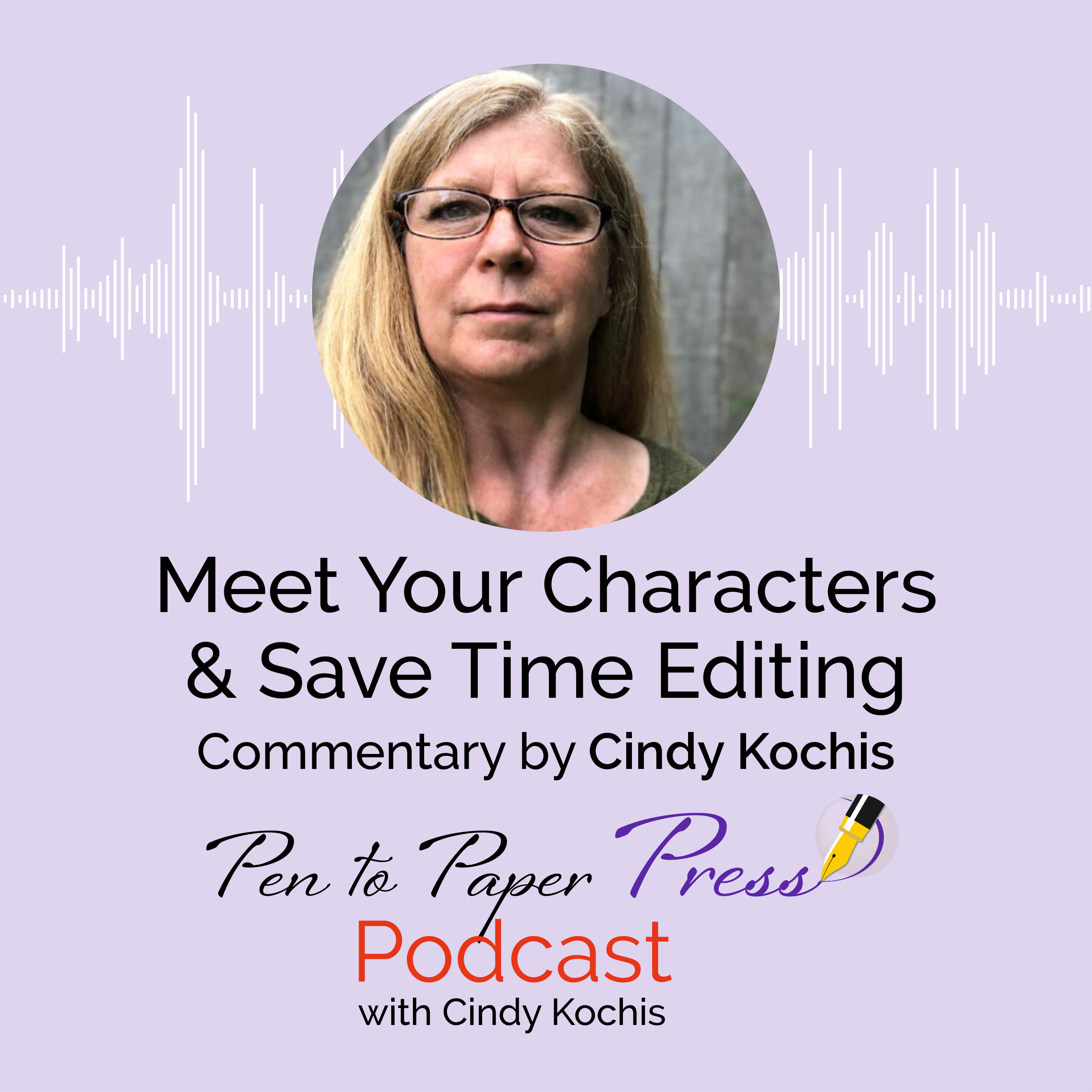 Meet Your Characters & Save Time Editing
