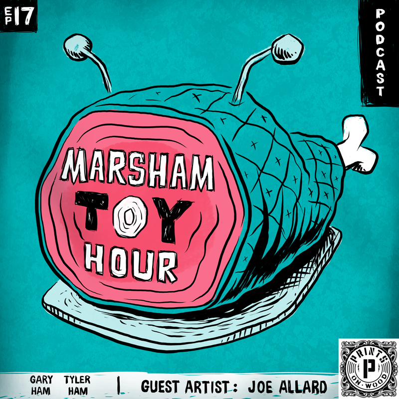 Marsham Toy Hour : Episode 17 - Joe Allard, Design Devil