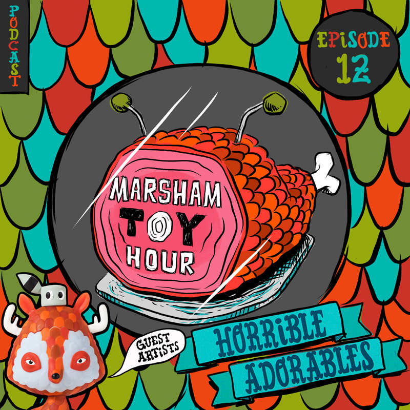 Marsham Toy Hour: Episode 12 - Horrible Adorables