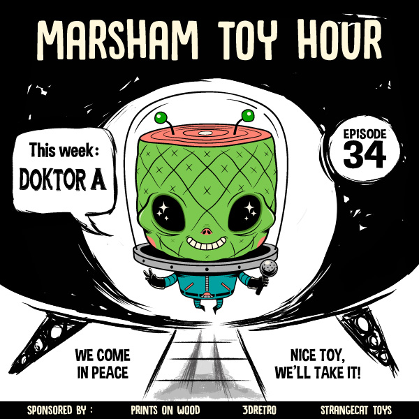 Marsham Toy Hour : Episode 34 - Doktor A