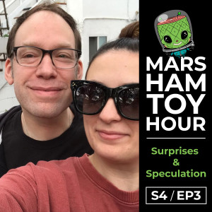 Marsham Toy Hour: Season 4 Ep 3 - Surprises and Speculation