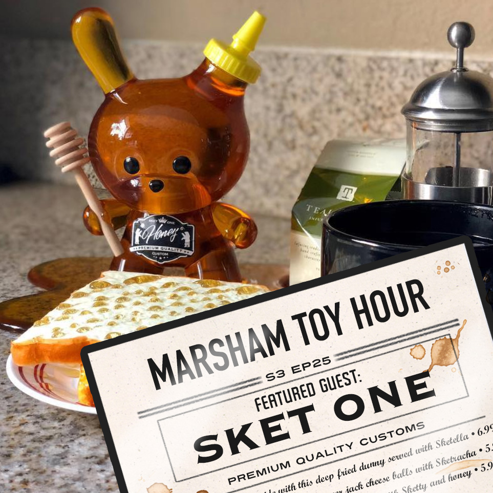 Marsham Toy Hour: Season 3 Ep 25 - Sket One