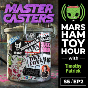 Marsham Toy Hour: Season 5 Ep 2 - Master Casters with Timothy Patrick