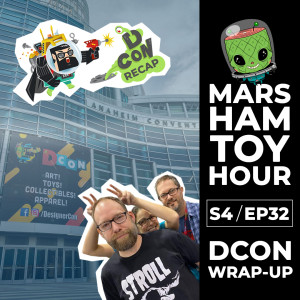 Marsham Toy Hour: Season 4 Ep 32 - DCON 2019 Wrap Up