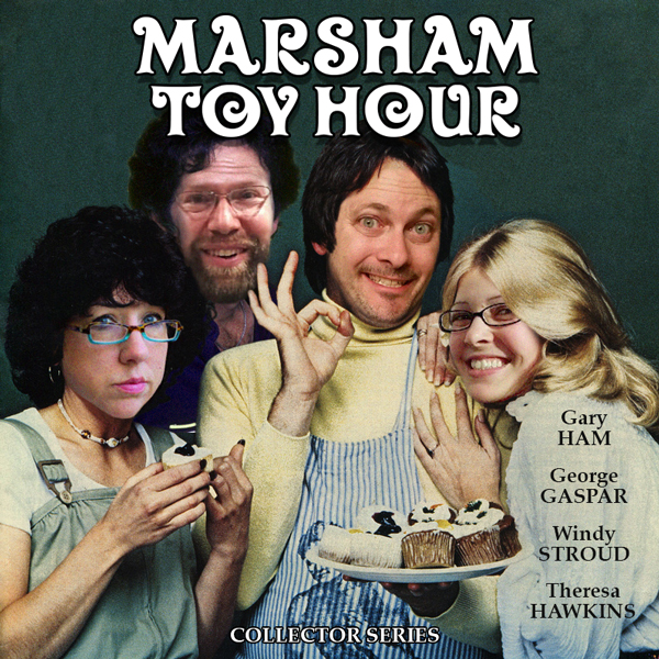 Marsham Toy Hour : Season 2 Ep. 4 - Collector Series #2